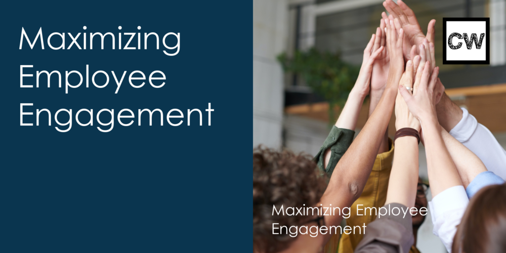 Maximizing Employee Engagement